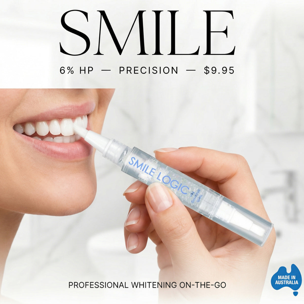 A close-up of a person applying a whitening gel from a Smile Logic + tube to their teeth, with large text reading 'SMILE 6% HP - PRECISION - $9.95' and a small 'Made in Australia' badge.
